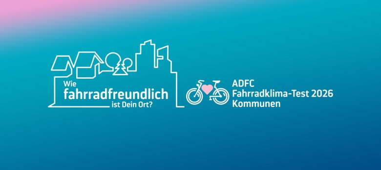 ADFC Fahrradklima-Test 2026 ADFC Fahrradklima-Test 2026
